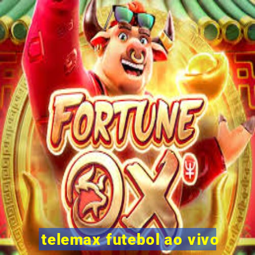 telemax futebol ao vivo